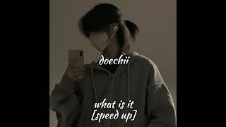 Doechii - what is it [speed up] ✨✨🎶🎶