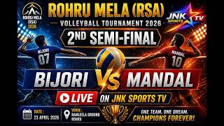 2ND  SEMI FINAL 🔥 ROHRU MELA (RSA) 2026 🔥 🏐 महा मुकाबला 🏐MANDEL 🆚 BIJORI [ RANTARI ]