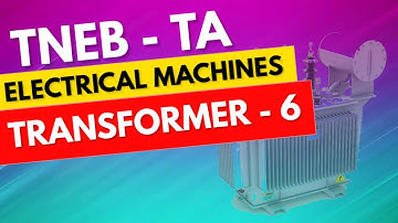 Electrical Machines -6 | Technical Assistant TA Online class | TNEB TA class