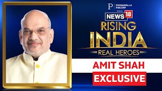 News18 Rising India LIVE | Union Home Minister Amit Shah At News18's Rising India 'Real Heroes'