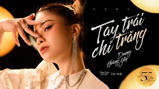 TAY TRÁI CHỈ TRĂNG - Hương Mật Tựa Khói Sương OST | Số 5 của Yến #4 | Dương Hoàng Yến ( cover)