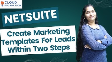 NetSuite Create Marketing Templates | NetSuite Marketing | NetSuite Tutorial for Beginners