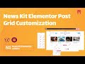 News Kit Elementor Post Grid Customization