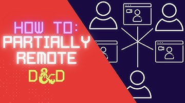 DM EXPLAINS | How to Run D&D with Remote and In-Person Players