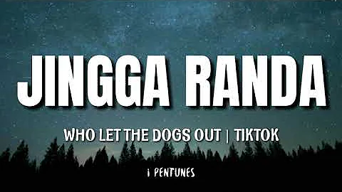 Jingga Randa - (Who Let The Dogs Out) | TikTok