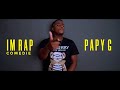 Papy g  i am rap   officielle 