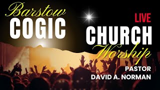 Welcome to Barstow Church of God in Christ