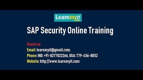 SAP Security Online Training - www.learnmyit.com