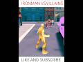 IRONMAN VS VILLAINS #ironman #marvel #captainamerica #infinitywar #shortvideo #spiderman #ytshorts
