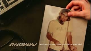 HELIO BAIANO FEAT MISS TCHAMBA & ARIEL PRO - NDJINESSANGALA