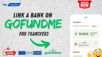 How To Set Up Transfers On GoFundMe For Withdraws In Uganda, Kenya, Rwanda 2025