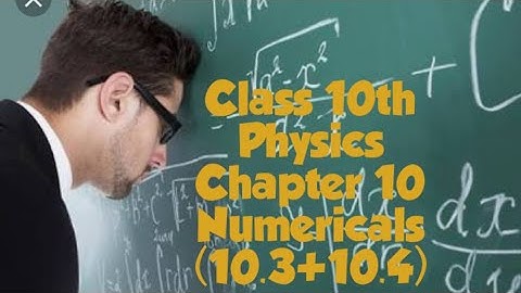 #Class 10th|#Physics Chapter 10|Numericals solution# (10.3+10.4)|Federal board #| Pindi board| Urdu/