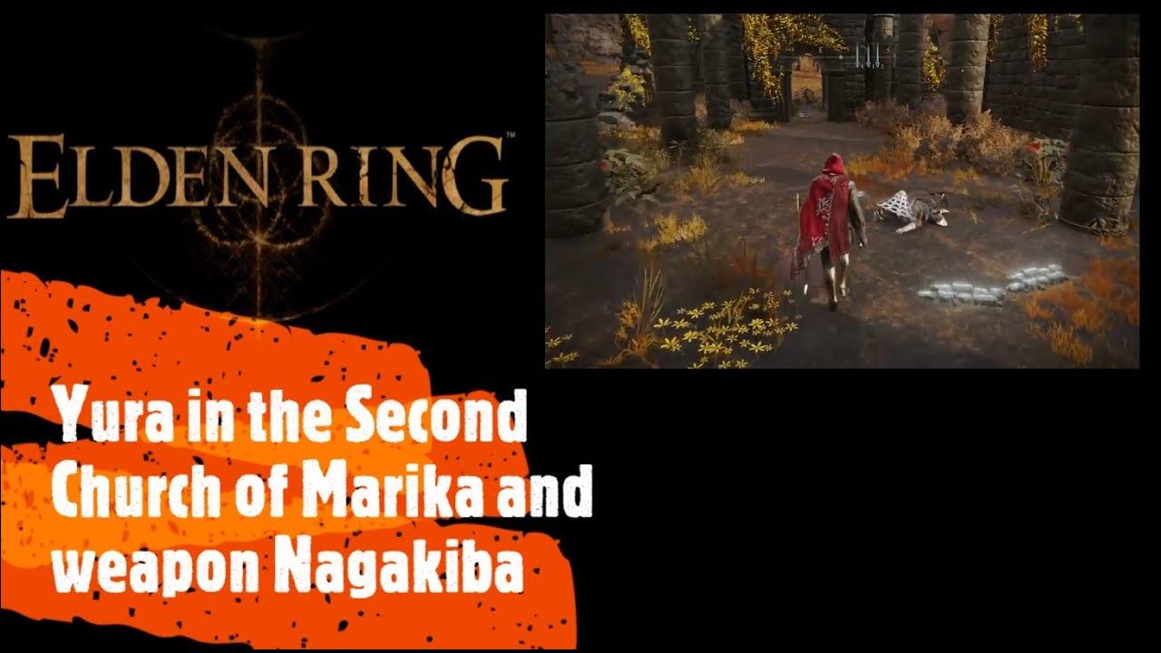 Elden Ring [Yura in the Second Church of Marika and weapon Nagakiba] YouTube