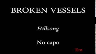 BROKEN VESSELS (Amazing Grace) -  HILLSONG