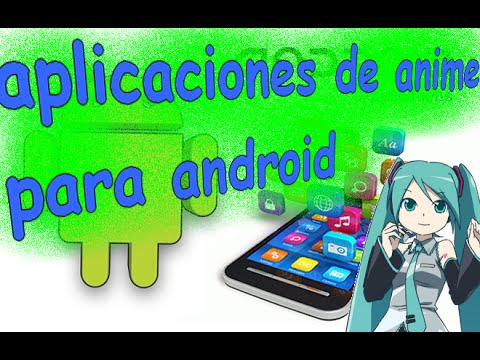 Las mejores APLICACIONES de ANIME para ANDROID @PhantomRyukitzujesusgameplay