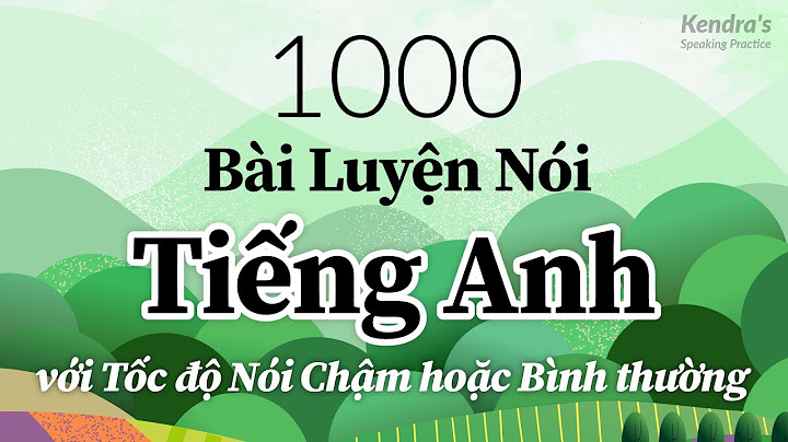 Làm sao để nói được tiếng Anh