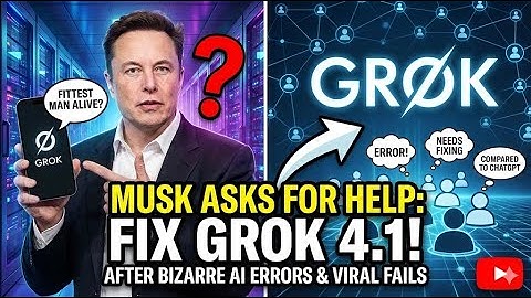 Elon Musk Wants Your Help to Fix Grok! The Truth Behind Grok 4.1 Update