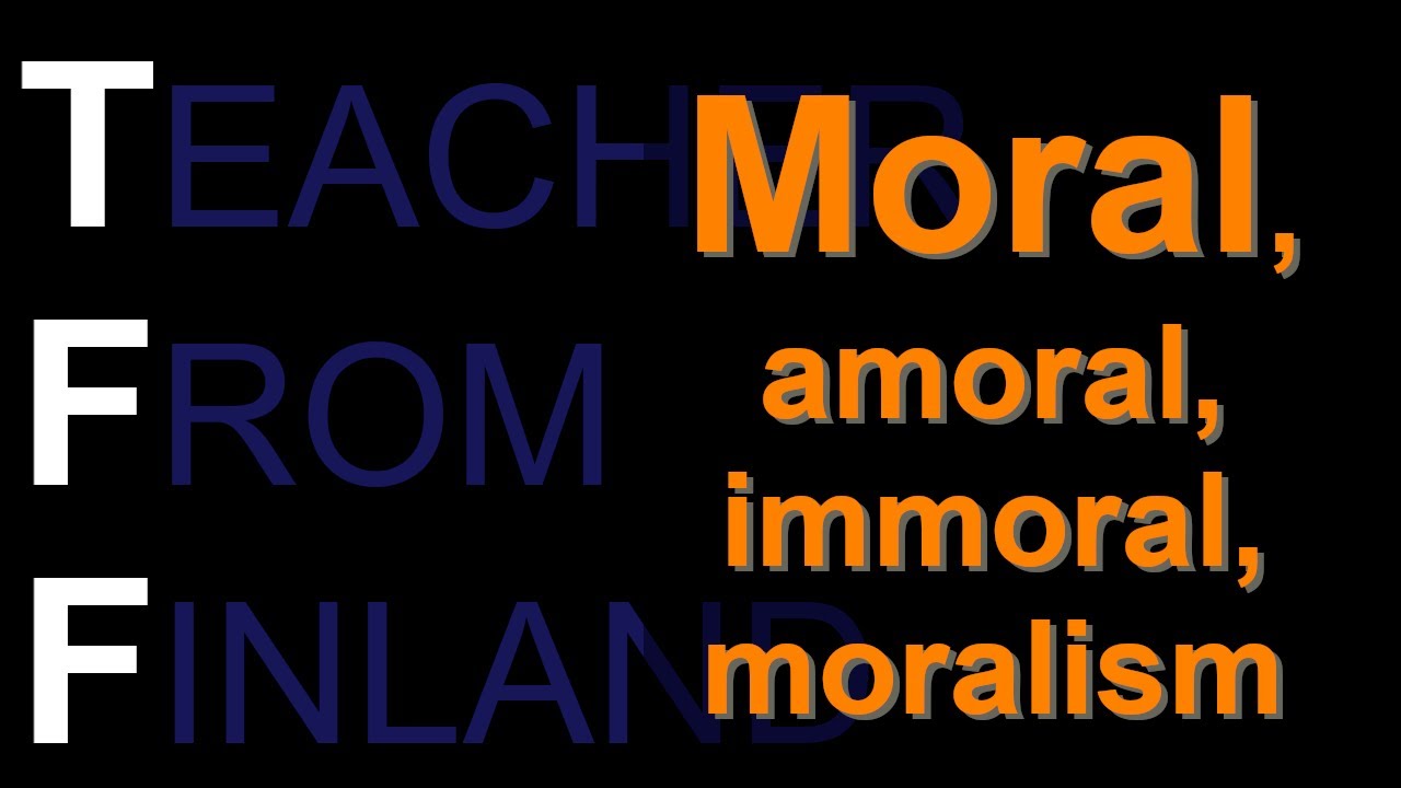 Amoral Examples In Ethics