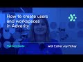 Adverity Platform Guide | How to create users and workspaces in Adverity