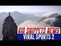 Kid Snippets News: &quot;Viral Sports Clips 2&quot;