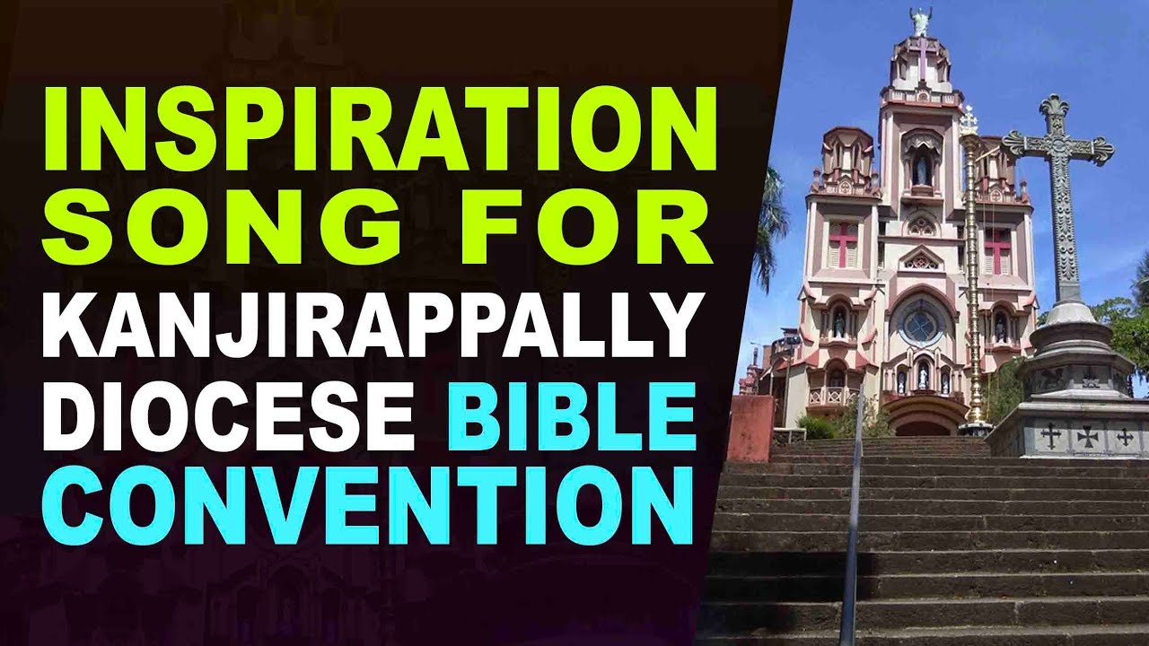 Inspiration Song for Kanjirappally Diocese Bible Convention 2018 | Fr