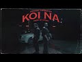 Badshah X Uchana Amit - Koi Na (Official Music Video) | Hiten | New Song 2023