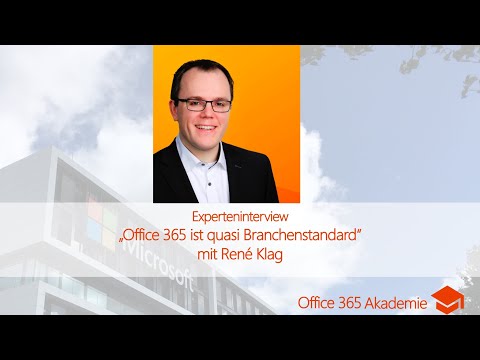 Experteninterview mit René Klag: Office 365 ist quasi Branchenstandard