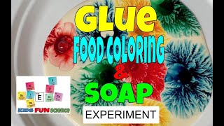 Glue, food coloring and dish soap  Awesome Science