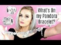 What's On My PANDORA Bracelet? 💕 Charms, Stories!