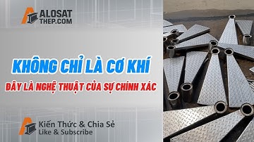 KHÔNG CHỈ LÀ CƠ KHÍ ĐAY LÀ NGHỆ THUẬT CỦA SỰ CHÍNH XÁC #alosatthep