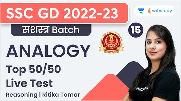 Analogy | Live Test 50/50 | Reasoning | SSC GD 2022-23 | Ritika Tomar