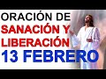 ORACION DE SANACION Y LIBERACION CERCO DE JERICO 13 FEBRERO 2021