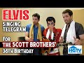 TV Personalities "The Scott Brothers" Receive ELVIS Singing Telegram (Las Vegas)