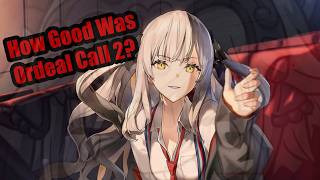 How Good Was Ordeal Call 2?