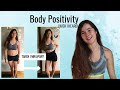 BODY POSITIVITY advice I would give my PAST SELF | comparing yourself to others, healthy in 2021