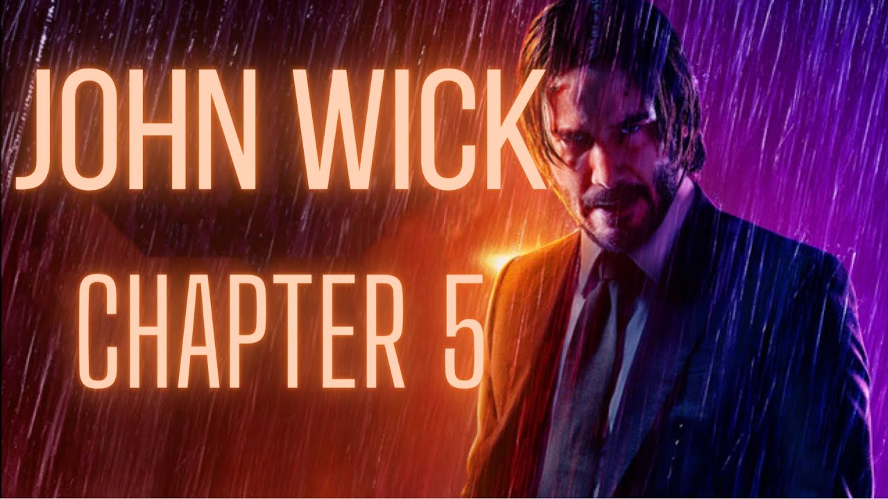 John Wick: Chapter 5, trailers – Celuloide de Trapo