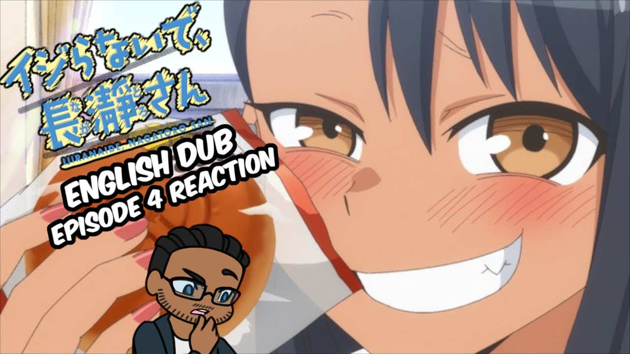 DON'T TOY WITH ME MISS NAGATORO ENGLISH DUB EPISODE 4 REACTION | SENPAI