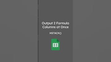 Google Sheets: Use HSTACK to Fill 2 Columns at Once from Different Formulas