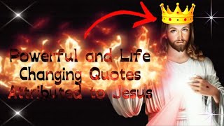 Life Changing and Powerful Quotes from Jesus (Part 1) Most Powerful Quotes From The Bible Part 1