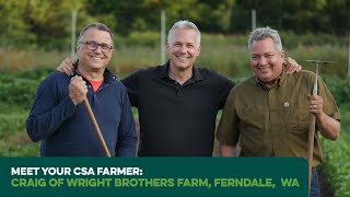 Meet Your CSA Farmer: Craig of Wright Brothers Farm