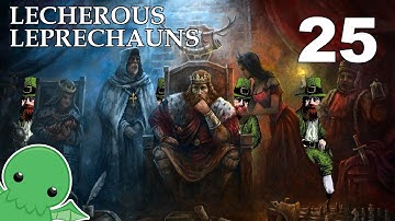 Lecherous Leprechauns - Part 25 - Crusader Kings 2: Monks & Mystics