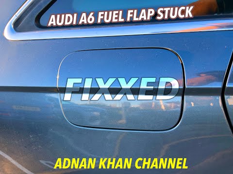 Audi A6 Fuel Flap Jammed Fix