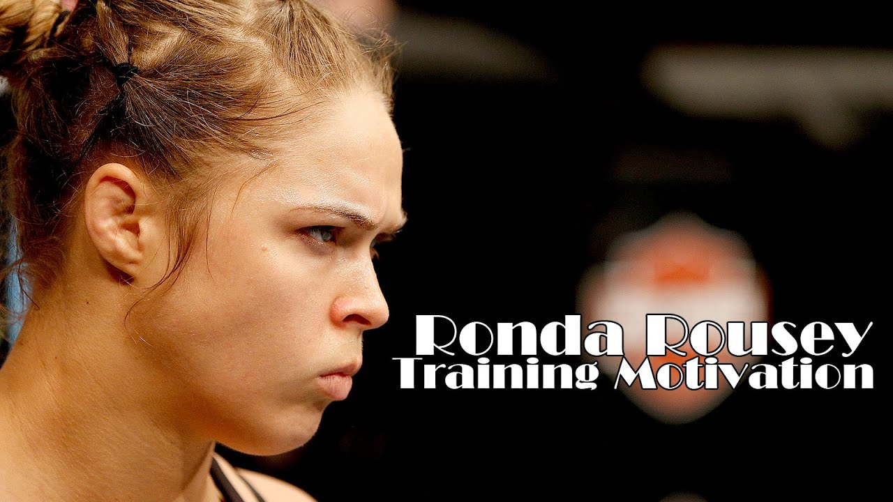 Training Motivation Ronda Rousey Leave your legacy