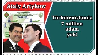 Ataly Artykow. Türkmenistanda 7 million adam ýok! В Туркменистане 7 миллионов жителей? Не смешите!