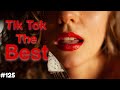 Tik Tok The Best #125 | Лучшие видео Тик Ток | Приколы январь 2022