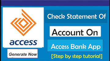 How To Check Statement Of Account On Access Bank App