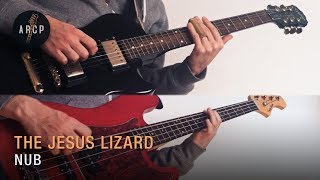 The Jesus Lizard - Nub (Guitar &amp; Bass Cover/Lesson)