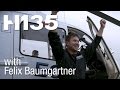Felix Baumgartner takes the new and improved EC135 T3/P3 for a spin