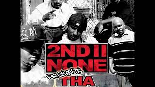 2nd II None Presents - Tha Kollective (2009) Full Album