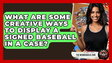 What Are Some Creative Ways To Display A Signed Baseball In A Case? - The Memorabilia Zone